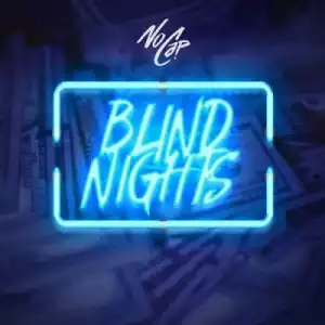 NoCap - Blind Night